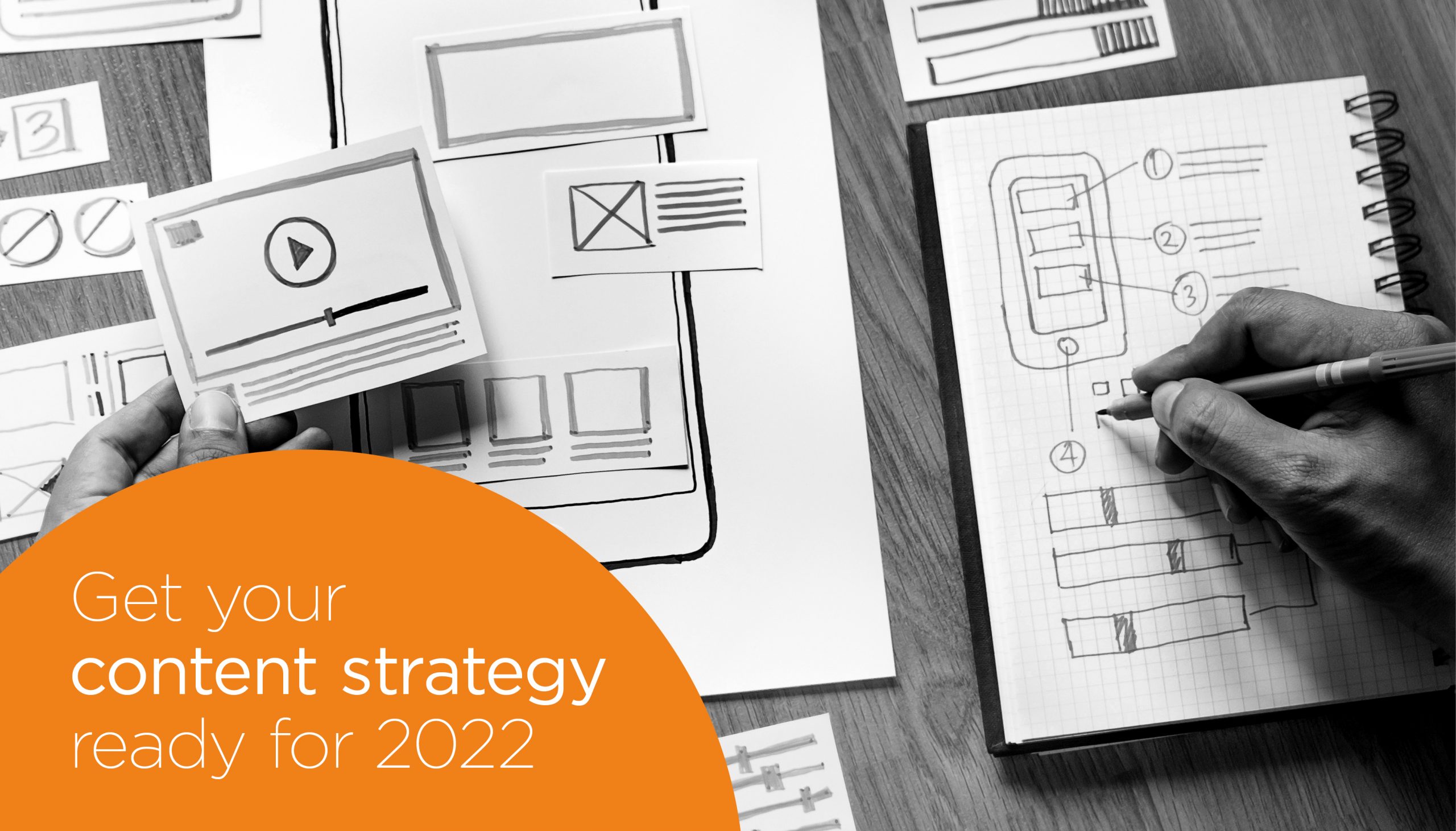 Get your Content Strategy ready for 2022