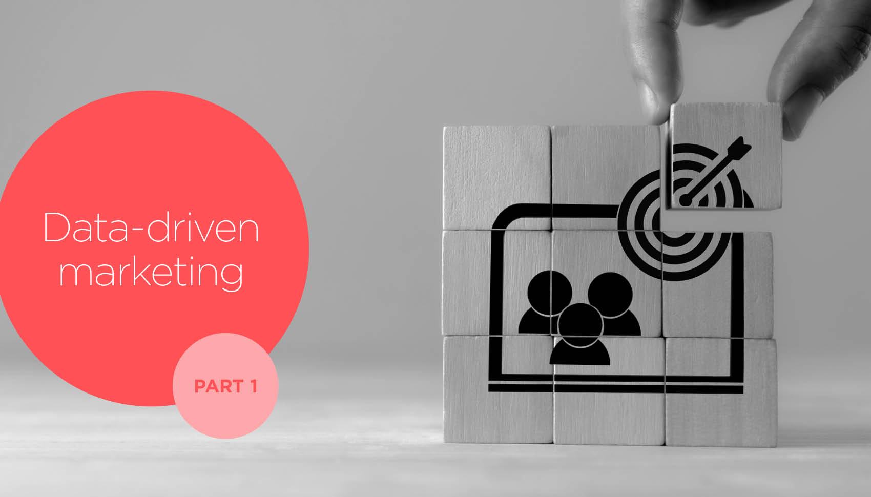 Data-Driven Marketing: Part 1
