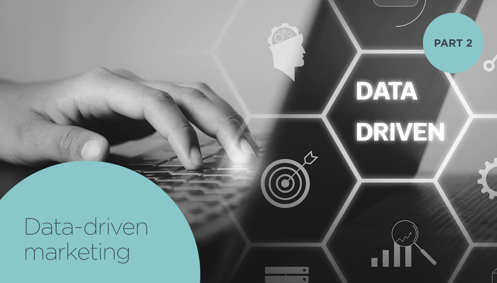 Data-Driven Marketing: Part 2